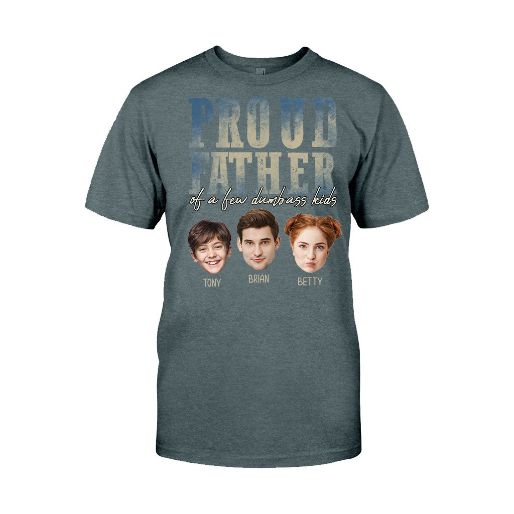 Proud Father Mother Of A Few Dumbass Kids - Personalized Father T-shirt And Hoodie