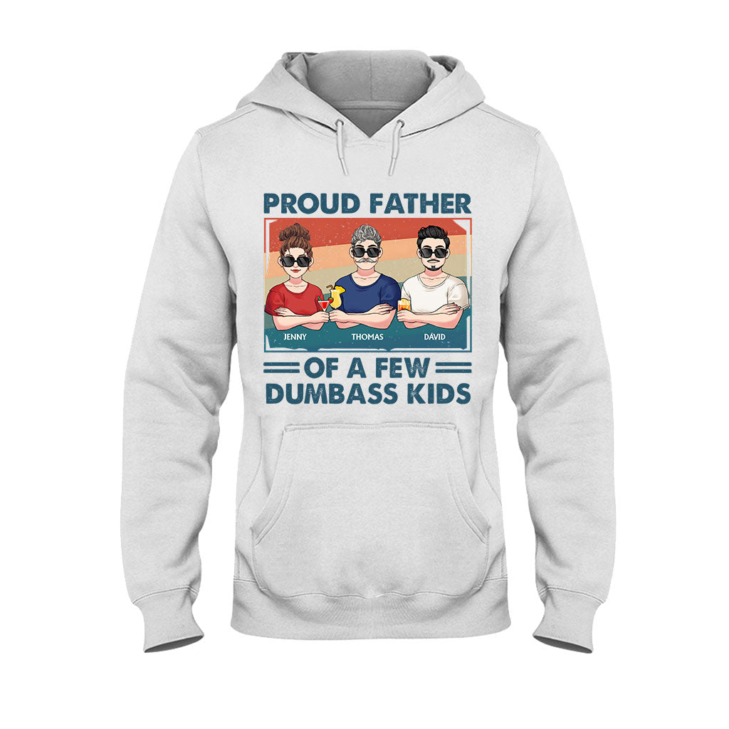Proud Father Grandpa Mother Grandma Of A Few Dumbass Kids - Personalized Father T-shirt And Hoodie
