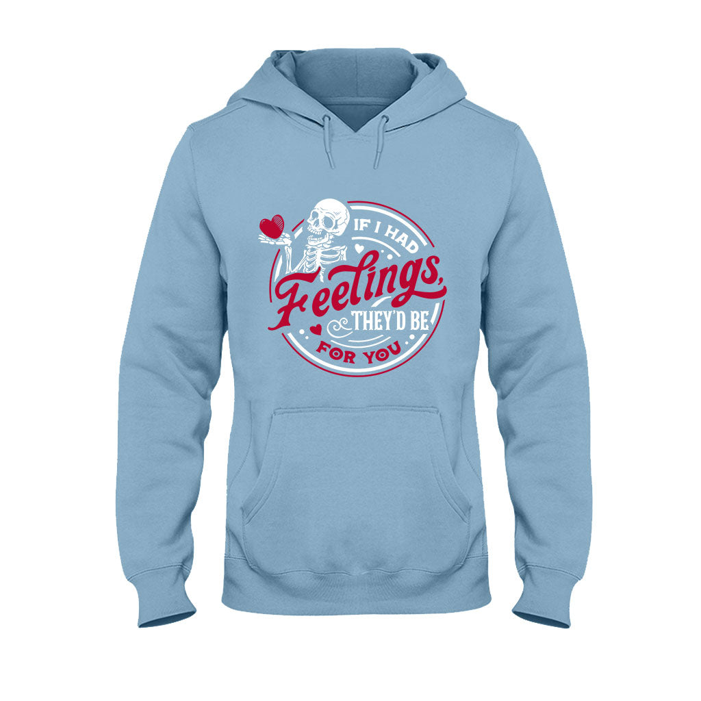 If I Had Feelings They'd Be For You - Couple T-shirt And Hoodie