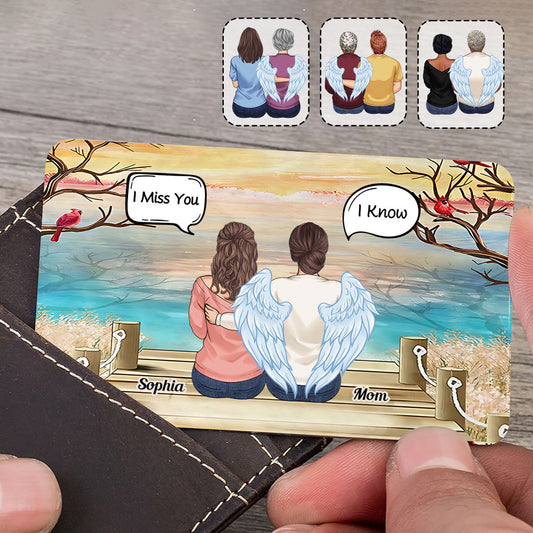 I Miss You I Know - Personalized Memorial Wallet Insert Card