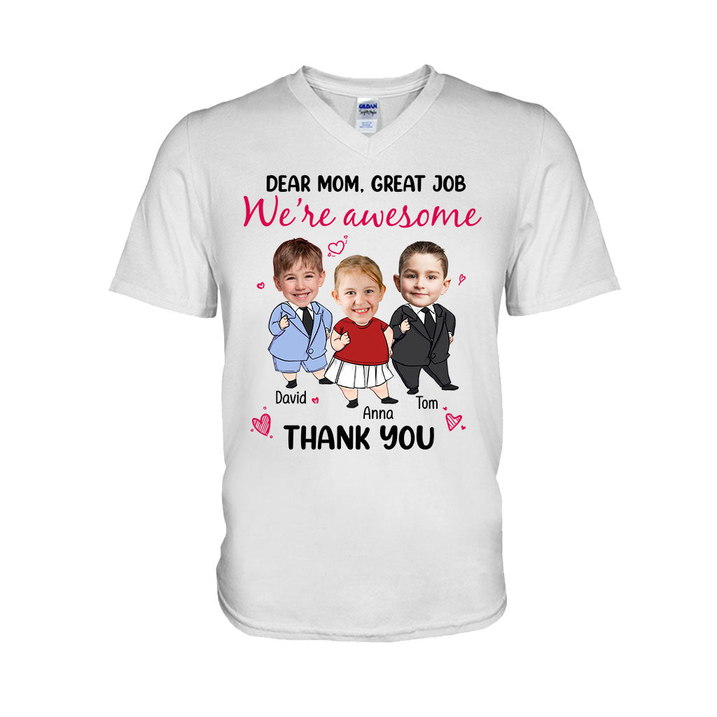 Dear Mom Great Job We Are Awesome - Personalized Mother T-shirt And Hoodie