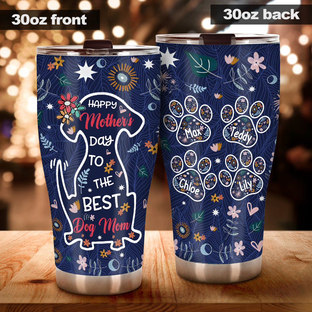 Happy Mother's Day To The Best Dog Mom - Personalized Dog Tumbler
