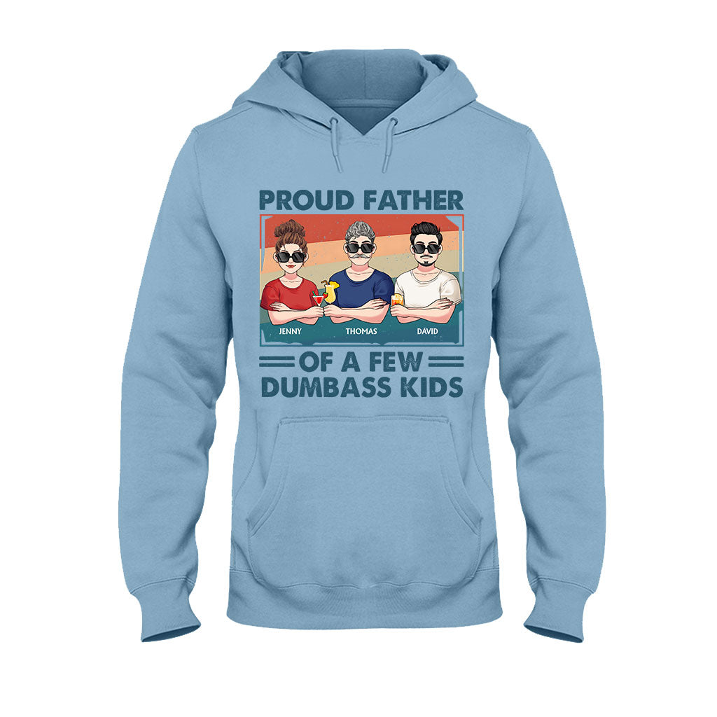 Proud Father Grandpa Mother Grandma Of A Few Dumbass Kids - Personalized Father T-shirt And Hoodie