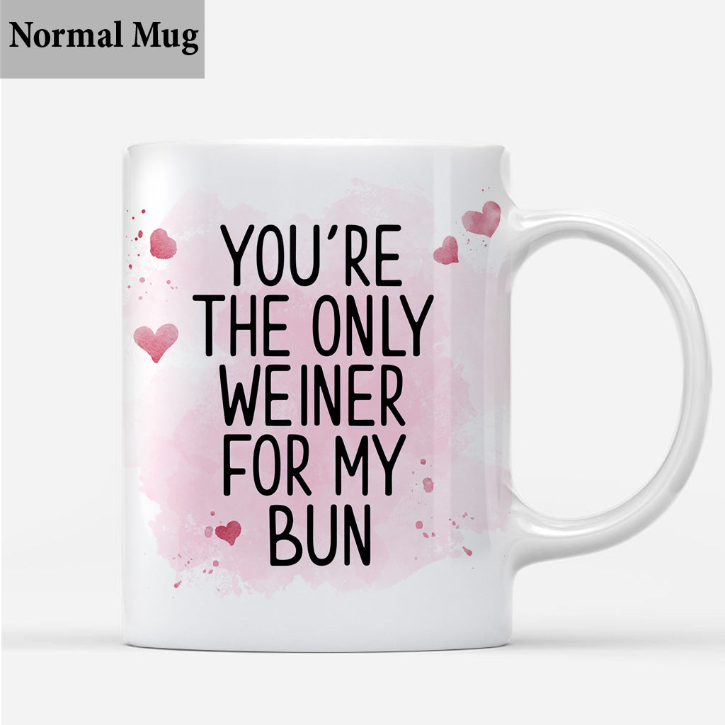 You're The Only Weiner For My Bun - Personalized Couple Mug