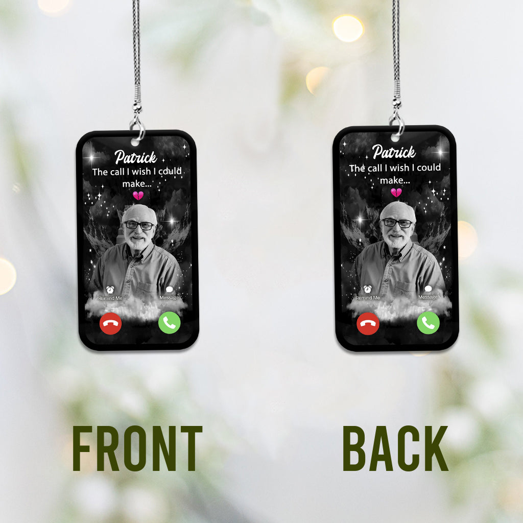 The Call I Wish I Could Make - Personalized Memorial Car Ornament