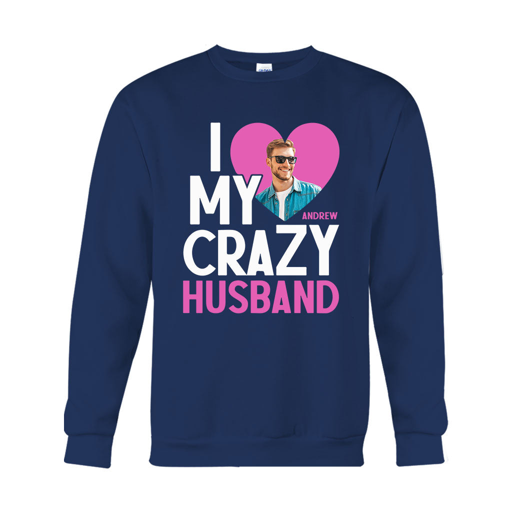 I Love My Crazy Wife - Personalized Husband And Wife T-shirt And Hoodie