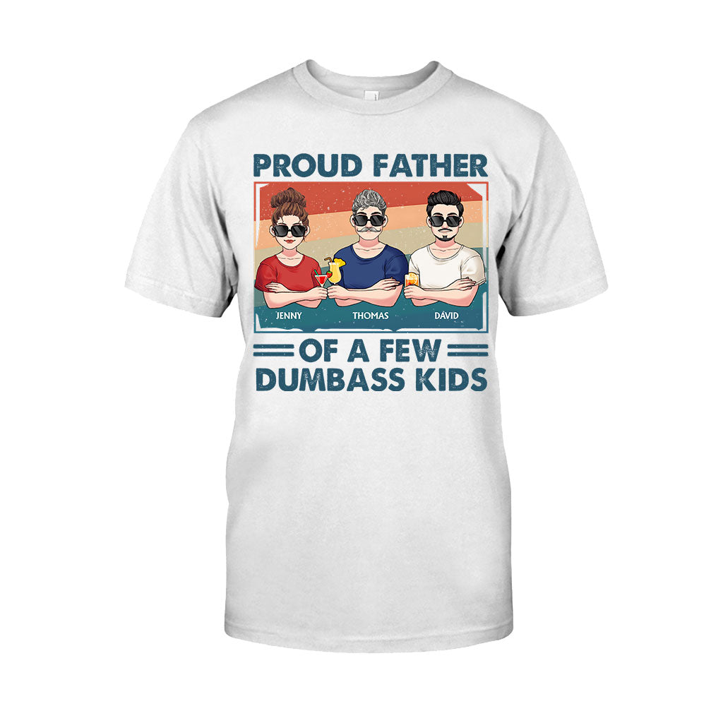 Proud Father Grandpa Mother Grandma Of A Few Dumbass Kids - Personalized Father T-shirt And Hoodie