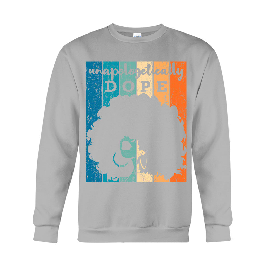 Unapologetically Dope - African American T-shirt And Hoodie
