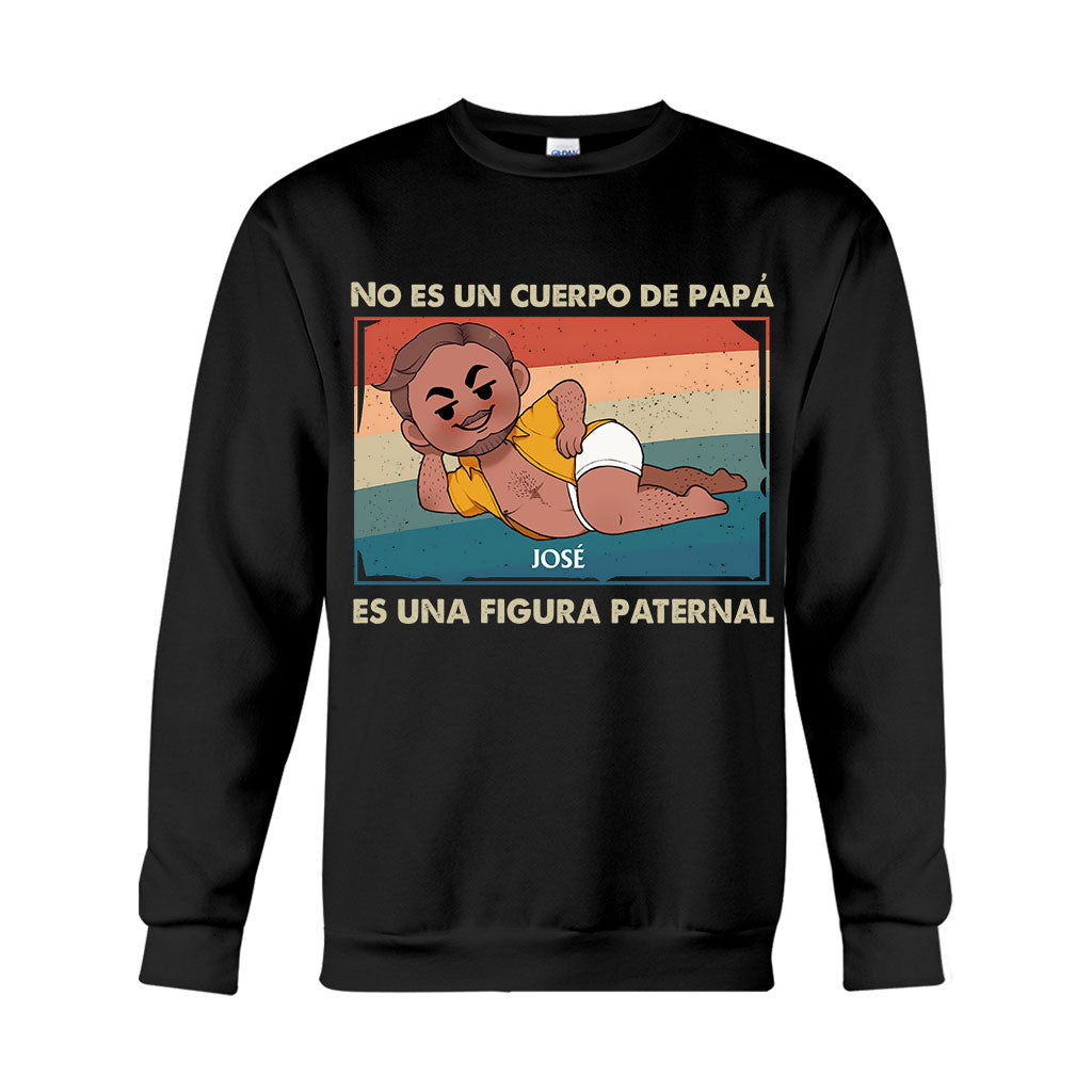 No Es Un Cuerpo De Papá - Personalized Father T-shirt And Hoodie