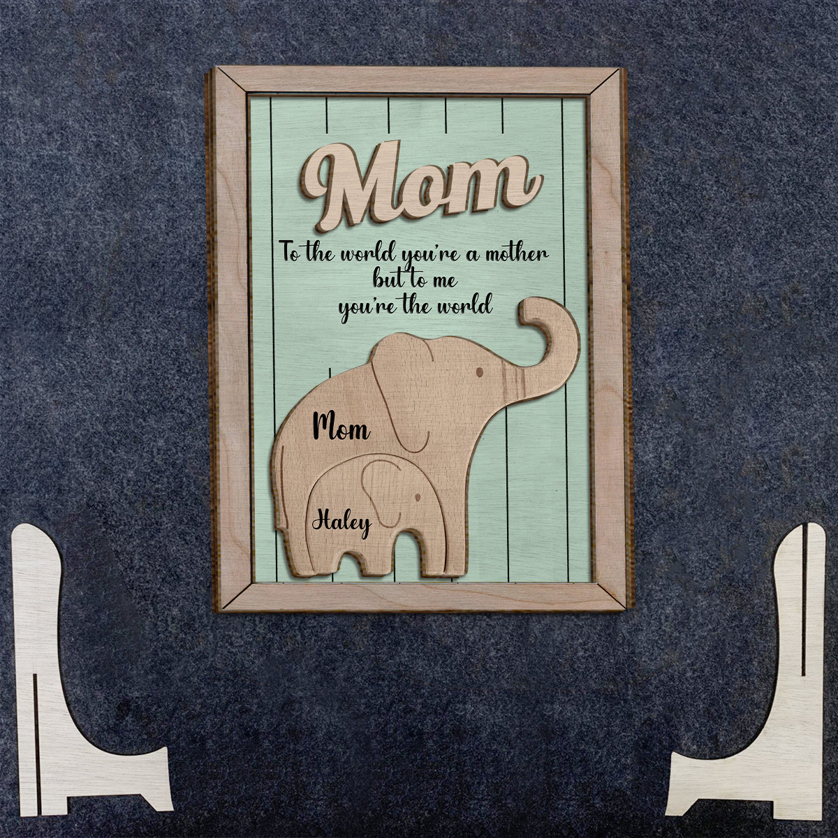 To The World You're A Mother To Me You're The World Elephant - Personalized Mother 2 Layered Wood Sign / Wood Plaque