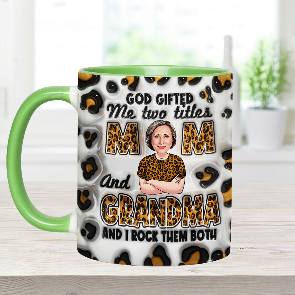 God Gifted Me Two Titles - Personalized Grandma Accent Mug