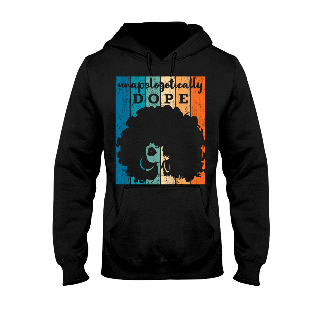 Unapologetically Dope - African American T-shirt And Hoodie