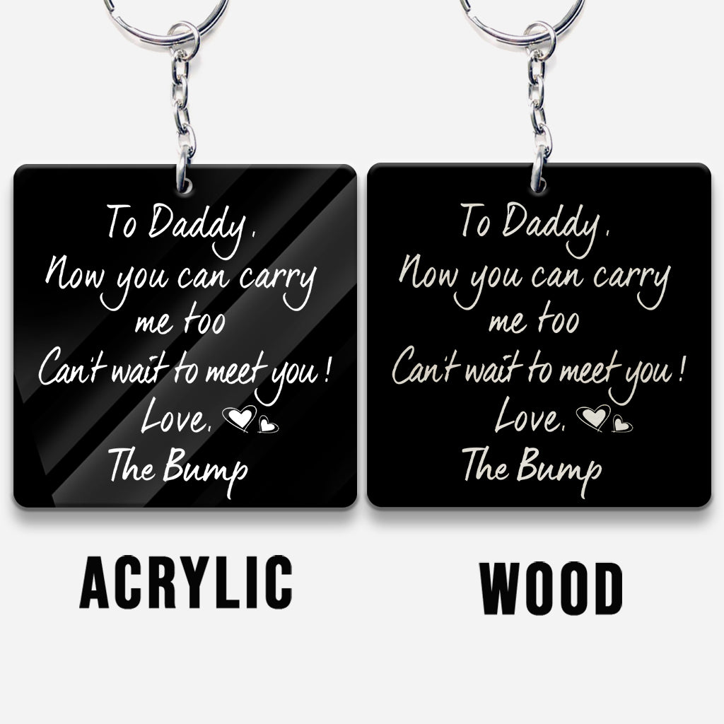 Custom Photo Now You Can Carry Me Too - Personalized Father Keychain