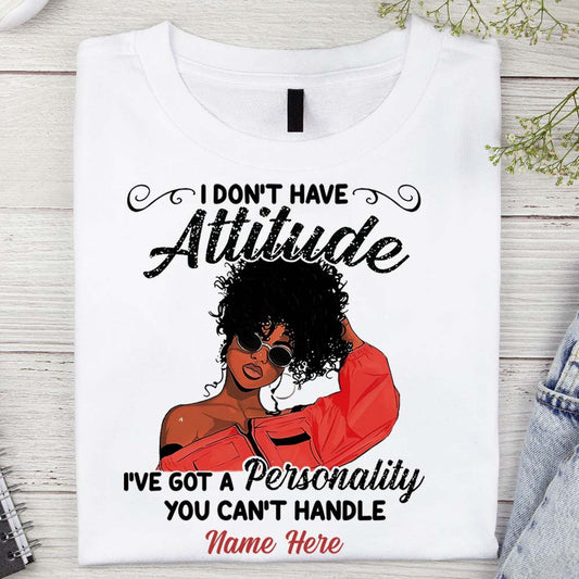 Je n'ai pas d'attitude - T-shirt et sweat à capuche personnalisés pour Afro-Américains