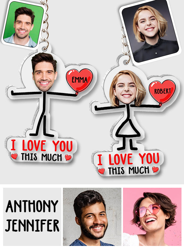I Love You This Much Custom Photo Keychain For Couples - Personalized Couple Transparent Keychain