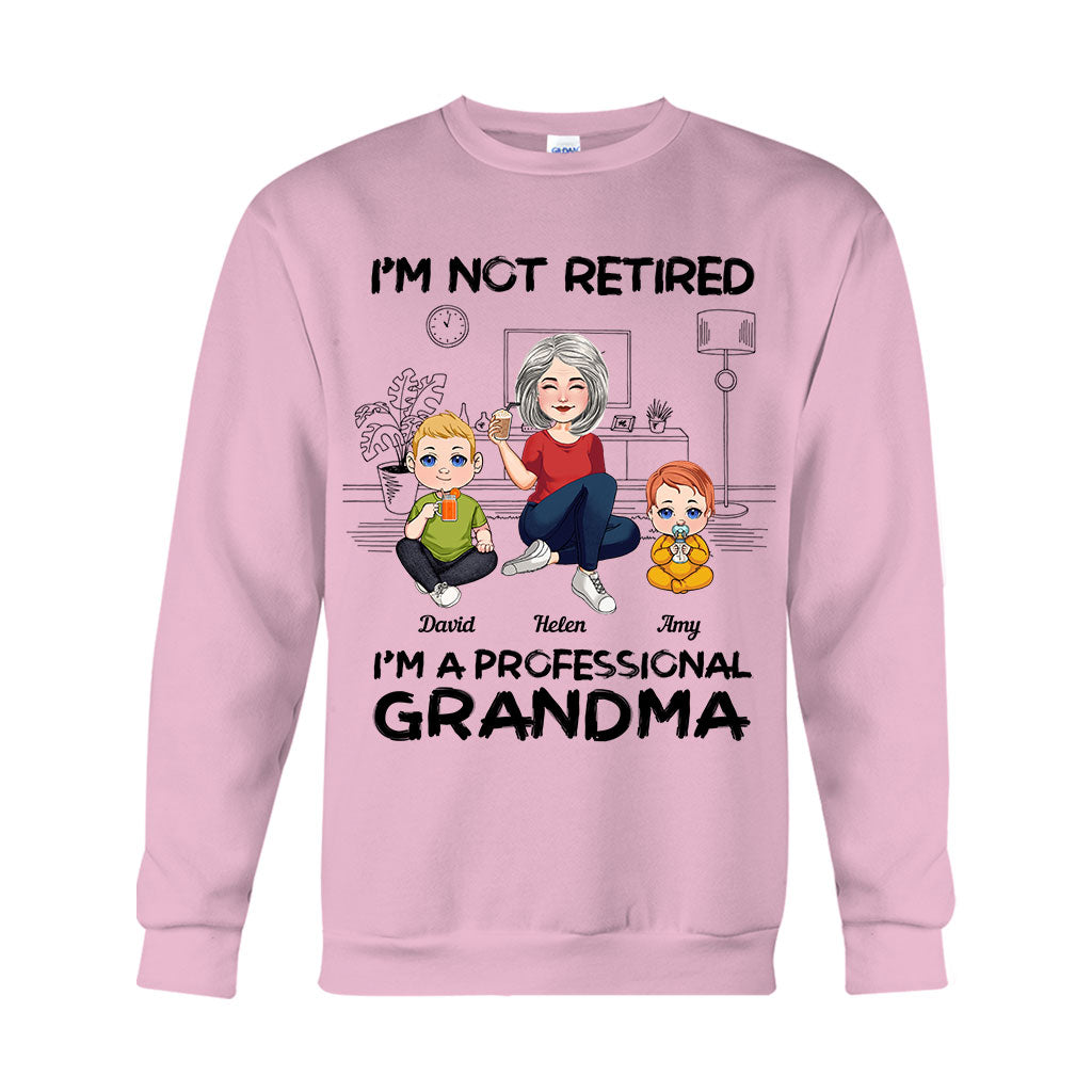 I'm Not Retired I'm Professional Grandma - Personalized Grandma T-shirt And Hoodie