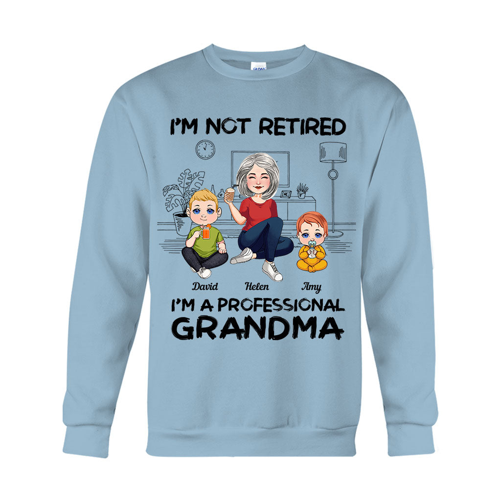 I'm Not Retired I'm Professional Grandma - Personalized Grandma T-shirt And Hoodie