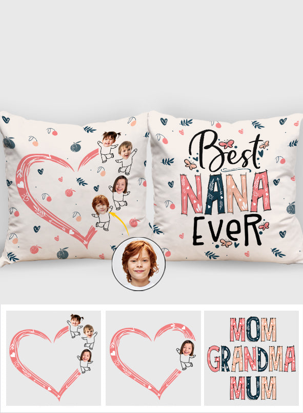 Best Nana Mom Ever Photo Custom - Personalized Grandma Throw Pillow