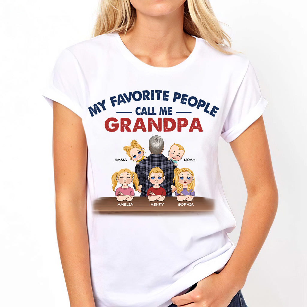 My Favorite People Call Me Grandpa - Personalized Father T-shirt And Hoodie