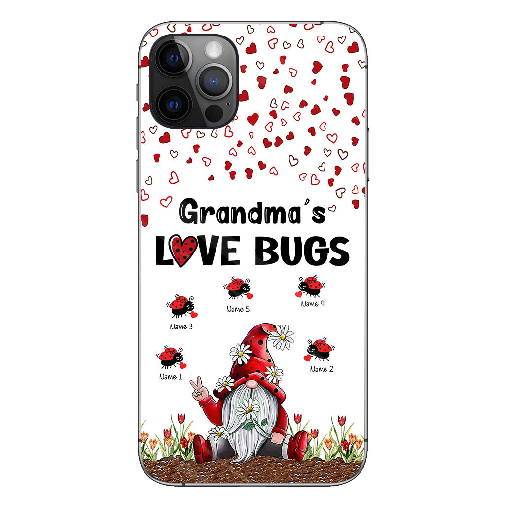 Grandma's Love Bugs - Personalized Grandma Phone Case