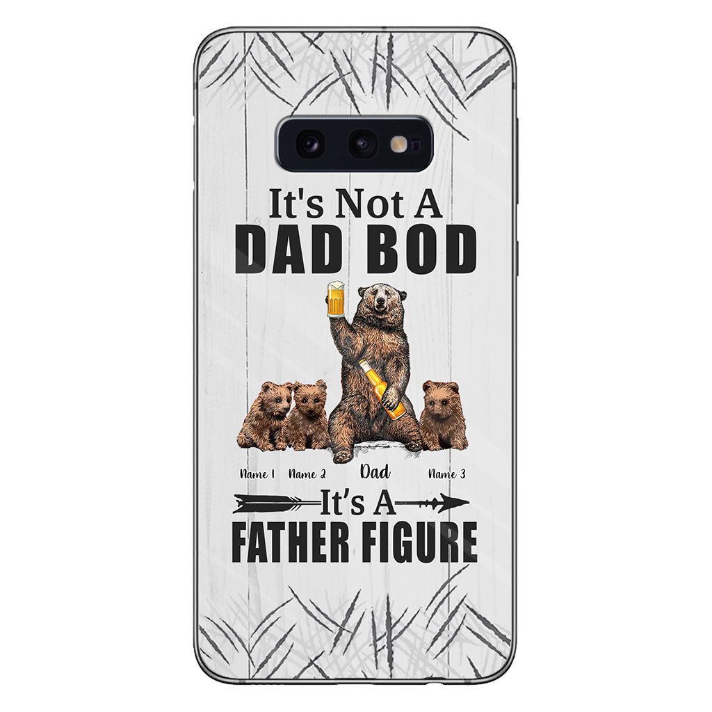 It's Not A Dad Bod - Personalized Father Phone Case